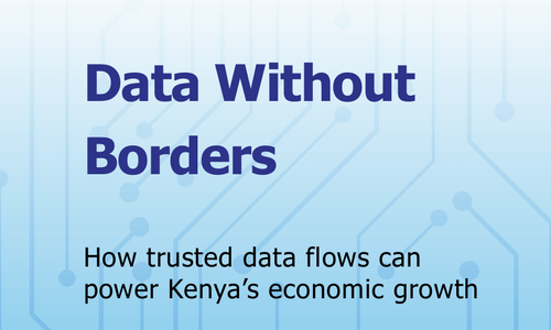 A blue-toned report cover titled “Data Without Borders” features Kenya’s government and data protection logos and highlights how trusted data flows can drive Kenya’s economic growth.