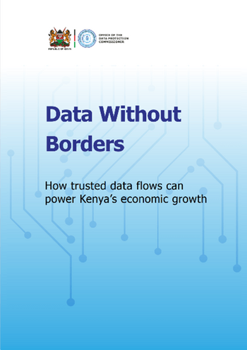 A blue-toned report cover titled “Data Without Borders” features the logos of the Kenyan government and the data protection authority and illustrates how trusted data flows can support Kenya’s economic growth.